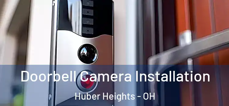  Doorbell Camera Installation Huber Heights - OH
