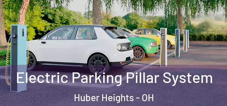  Electric Parking Pillar System Huber Heights - OH